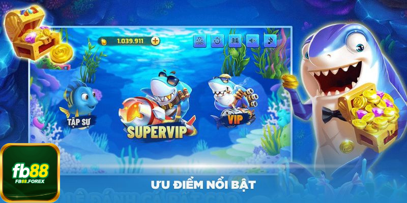 Những ưu điểm nổi bật trong game bắn cá Đại Thần