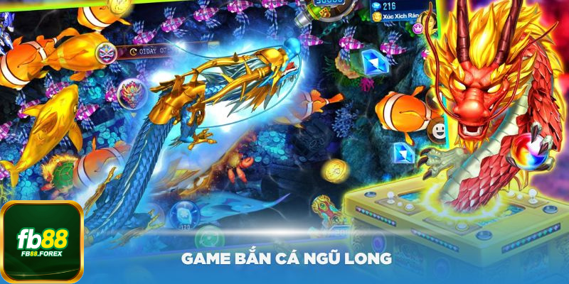 Tham gia game bắn cá Ngũ Long hấp dẫn và hay nhất